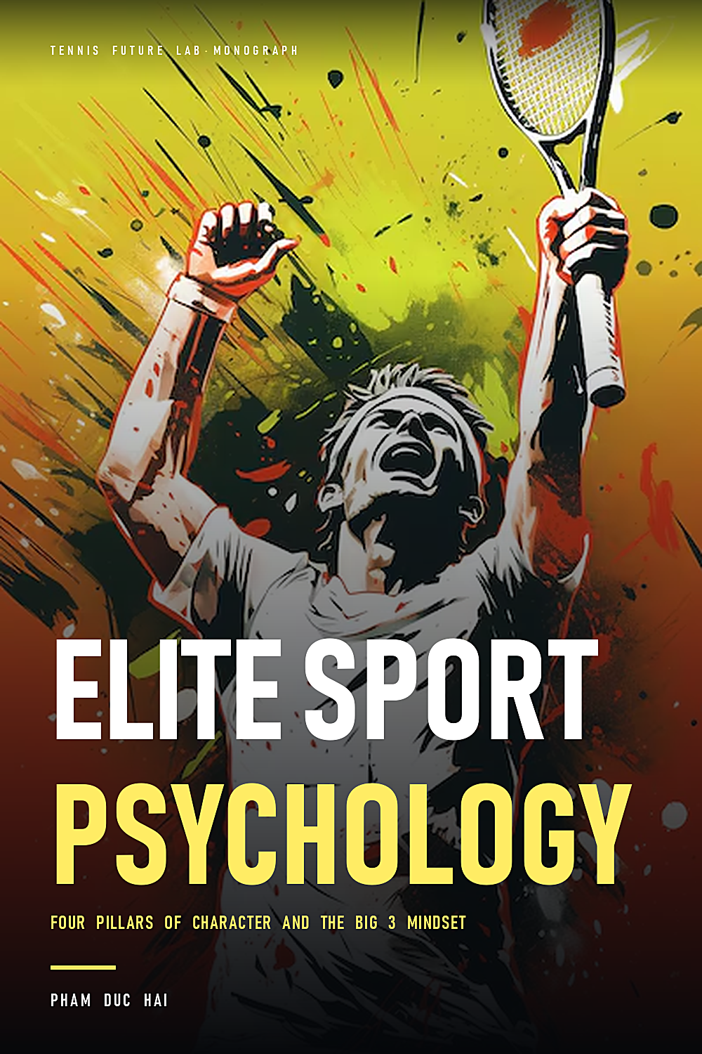 Book cover of Elite Sport Psychology — Four pillars of bravery and Big 3 thinking