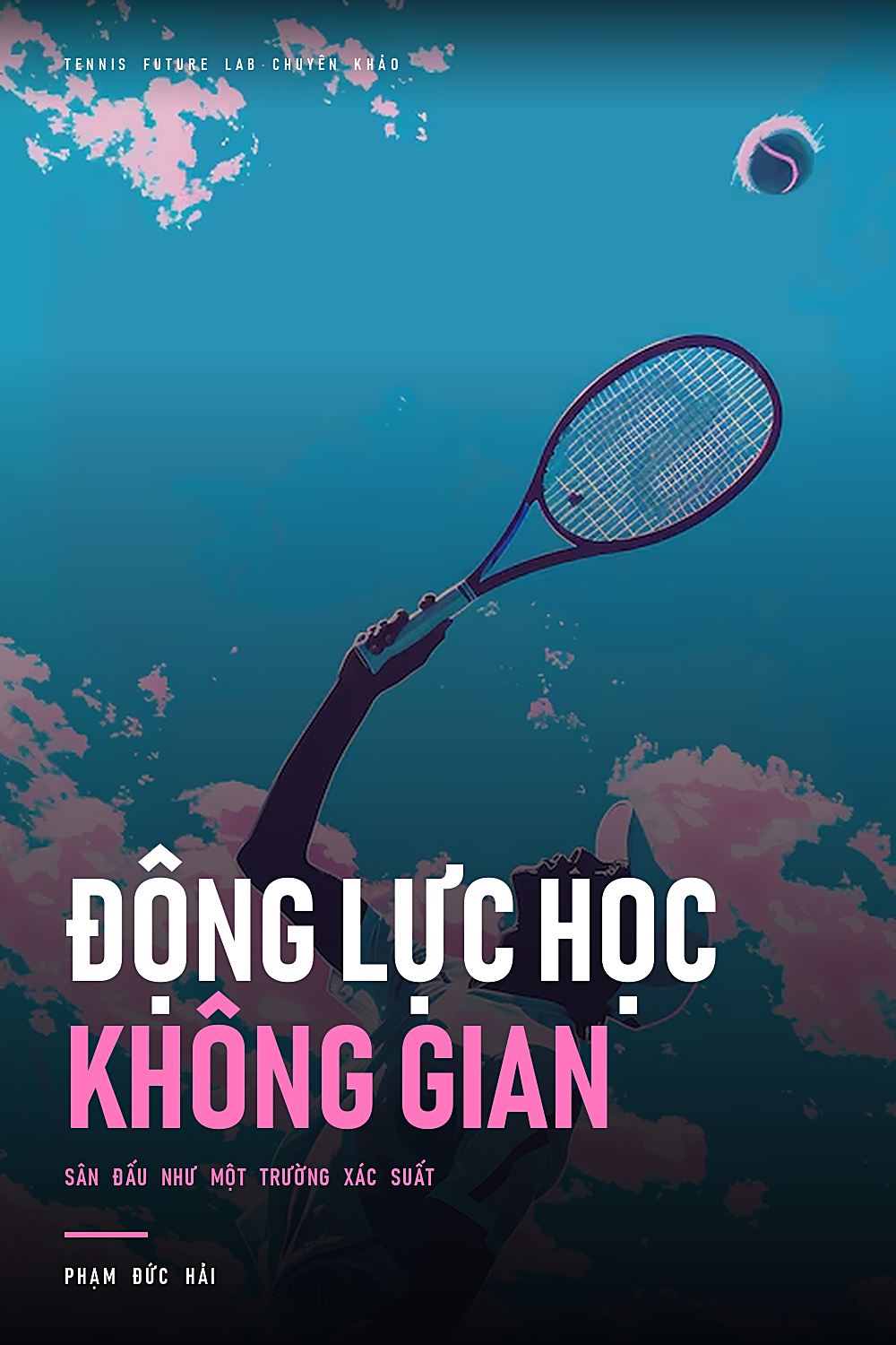 Bìa sách Động Lực Học Không Gian — Sân đấu như một trường xác suất