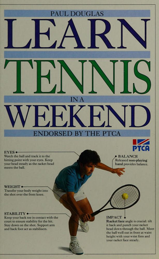 Bìa sách Learn Tennis in a Weekend Paul Douglas Dorling Kindersley
