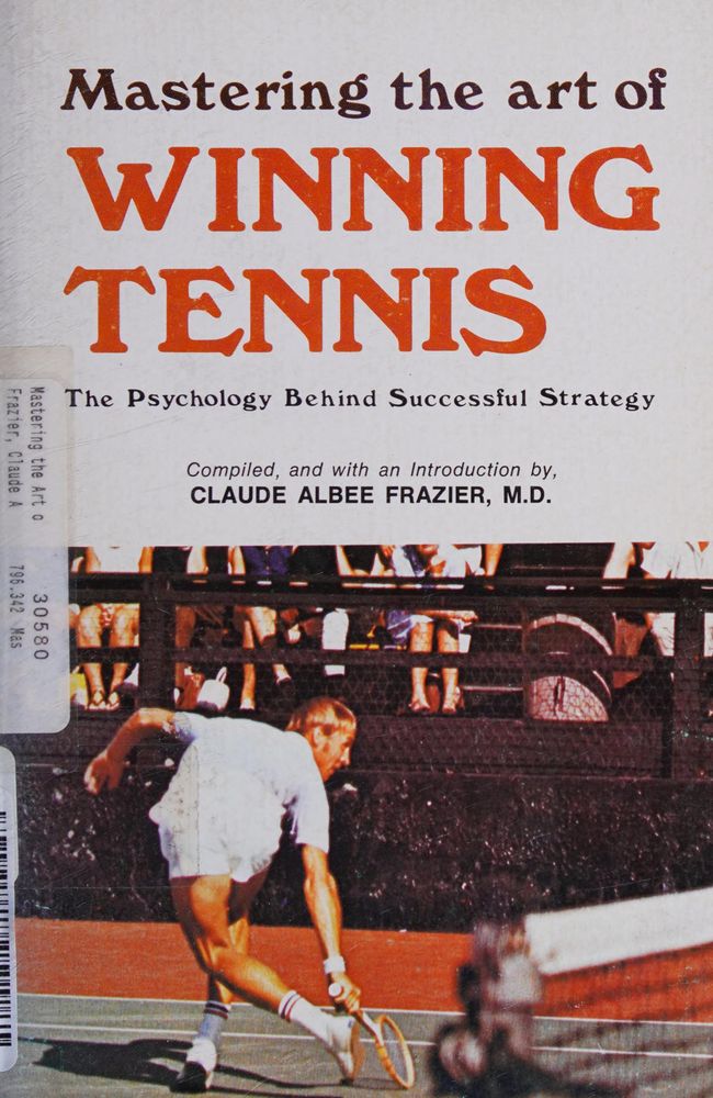 Bìa sách Mastering the Art of Winning Tennis Claude Frazier