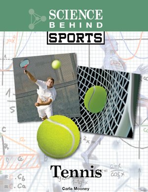 Bìa sách Tennis The Science Behind Sports Carla Mooney