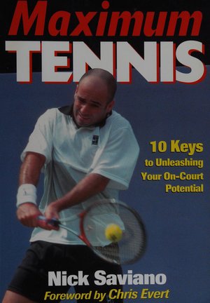 Bìa sách Maximum Tennis Nick Saviano Chris Evert
